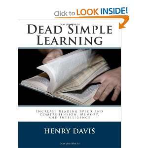 Dead Simple Learning Increase Reading Speed and Comprehension, Memory 