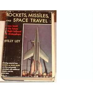  Rockets, missiles, and space travel Willy Ley Books