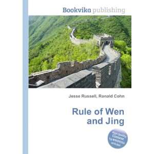  Rule of Wen and Jing Ronald Cohn Jesse Russell Books