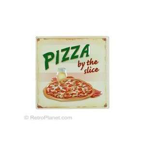  Pizza By The Slice Metal Sign