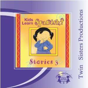  Kids Learn Spanish STORIES 3 Twin Sisters Music