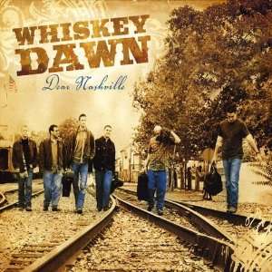  Dear Nashville Whiskey Dawn Music