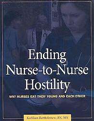 Ending Nurse to Nurse Hostility  