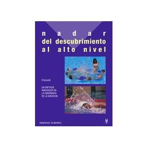  Nadar / Swim Del Descubrimiento Al Alto Nivel (Spanish 