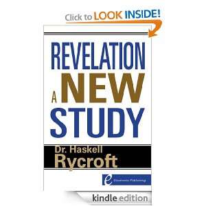 Revelation A New Study Haskell Rycroft  Kindle Store