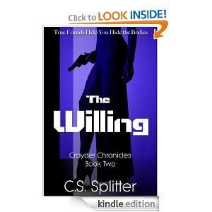 The Willing (Crayder Chronicles) C.S. Splitter, Tricia Kristufek 
