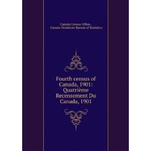  of Canada, 1901 QuatriÃ¨me Recensement Du Canada, 1901 Canada 
