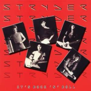  Its Only Rock N Roll STRYDER Music