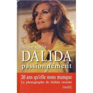  Dalida passionnément (9782828909277) Ariane Ravier 