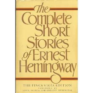   Complete Short Stories (Finca Vigia Edition) Ernest Hemingway Books