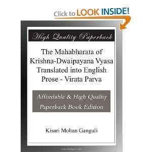 The Mahabharata of Krishna Dwaipayana Vyasa Translated 