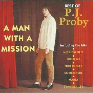    A Man with a Mission Best of P.J. Proby P.J. Proby Music