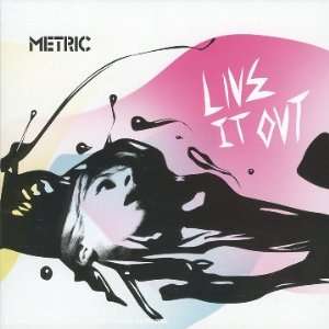  Live It Out Metric Music