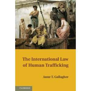  The International Law of Human Trafficking (9781107624559 