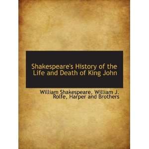  Shakespeares History of the Life and Death of King John 