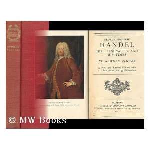  George Frideric Handel His Personality and His Times, by 