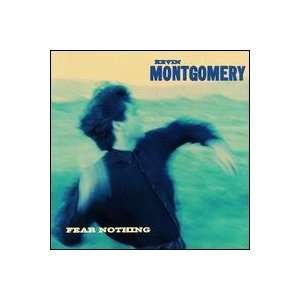  Fear Nothing Kevin Montgomery Music