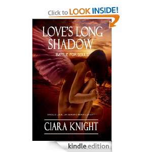Loves Long Shadow (Battle for Souls) Ciara Knight  
