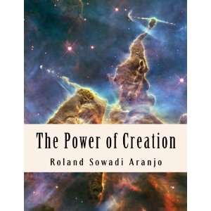  The Power of Creation Our Spiritual Guide to Oneness 