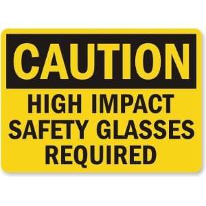   Impact Safety Glasses Required Aluminum Sign, 14 x 10 Office