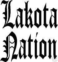 Vinyl Window decals   Lakota Nation Old English  
