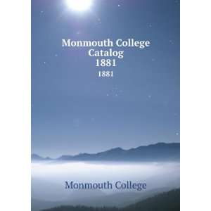 Monmouth College Catalog. 1881 Monmouth College  Books