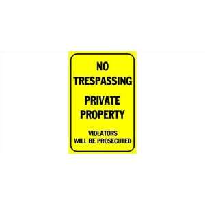  Banner   No Trespassing, Private Property, Prosecuted 