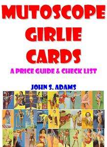 Mutoscope Girlie Cards, Price Guide by John Adams  