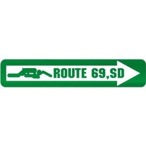  New  Route 69 , South Dakota  Street Sign State Kitchen 