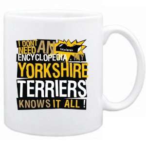New   My Yorkshire Terriers Knows It All   Mug Dog  
