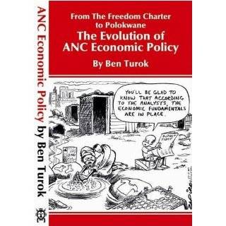 From the Freedom Charter to Polokwane The Evolution of the ANC 