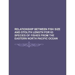  Relationship between fish size and otolith length for 63 