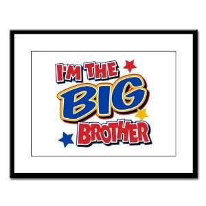  Large Framed Print Im The Big Brother 