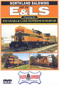 Northland Baldwins E&LS   Escanaba & Lake Superior DVD  