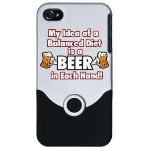iPhone 4 or 4S Slider Case Silver My Idea of a Balanced Diet is a Beer 