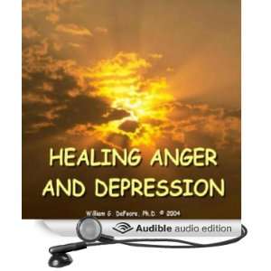  Healing Anger and Depression Removing Barriers to Health 