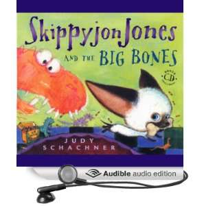 Skippyjon Jones and the Big Bones [Unabridged] [Audible Audio Edition 