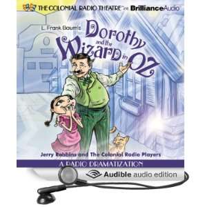  Dorothy and the Wizard in Oz A Radio Dramatization 