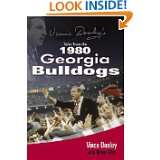 Vince Dooleys Tales from the 1980 Georgia Bulldogs by Vince Dooley 