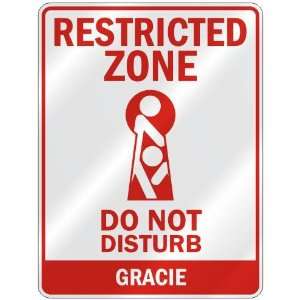   RESTRICTED ZONE DO NOT DISTURB GRACIE  PARKING SIGN 