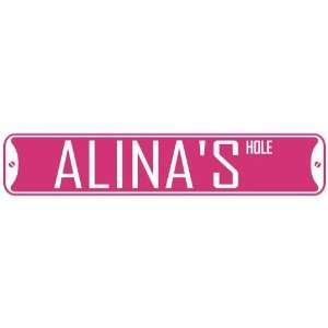   ALINA HOLE  STREET SIGN