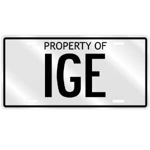  NEW  PROPERTY OF IGE  LICENSE PLATE SIGN NAME