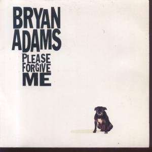  PLEASE FORGIVE ME 7 INCH (7 VINYL 45) UK A&M 1993 BRYAN 