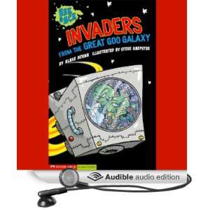  Invaders from the Great Goo Galaxy (Audible Audio Edition 