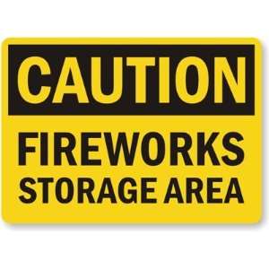  Caution Fireworks Storage Area Plastic Sign, 10 x 7 