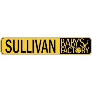   SULLIVAN BABY FACTORY  STREET SIGN