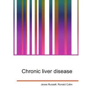  Chronic liver disease Ronald Cohn Jesse Russell Books
