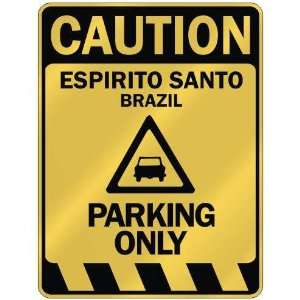  ESPIRITO SANTO PARKING ONLY  PARKING SIGN BRAZIL