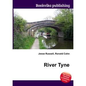  River Tyne Ronald Cohn Jesse Russell Books