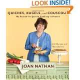 Quiches, Kugels, and Couscous My Search for Jewish Cooking in France 